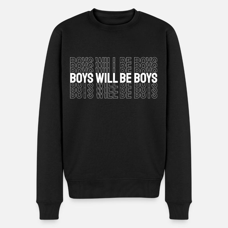 BOYS WILL BE BOYS - Männer Premium Bio Pullover - Schwarz