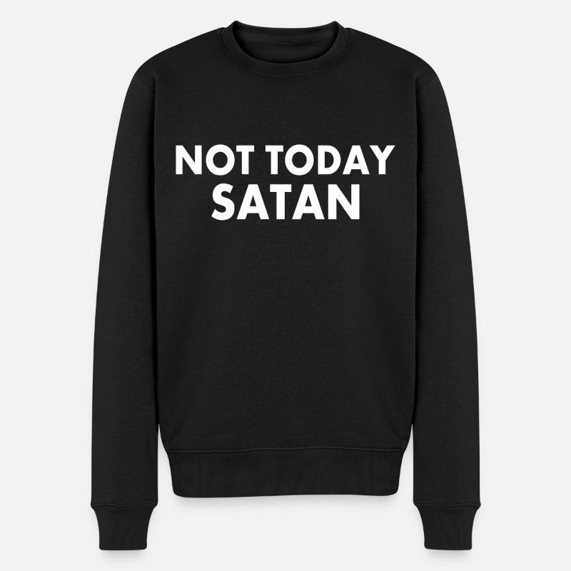 Not today satan - Pull Premium bio Homme - noir