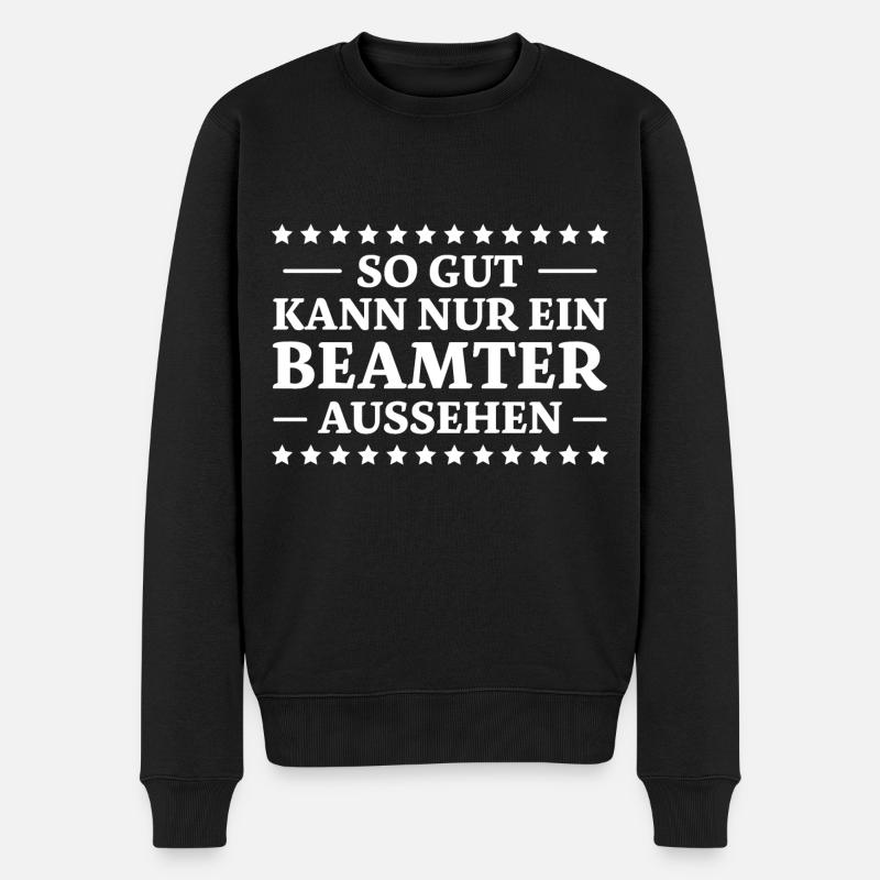 Beamter Spruch Verbeamtung Büro Beamten Geschenk - Männer Premium Bio Pullover - Schwarz