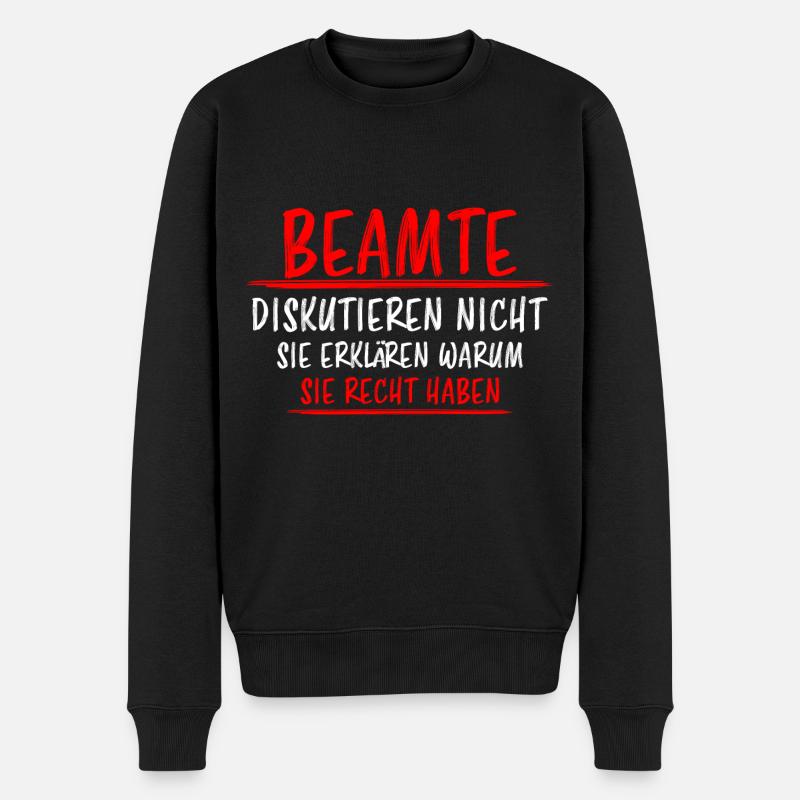 Beamter Lustiger Spruch Verbeamtung Büro Geschenk - Männer Premium Bio Pullover - Schwarz