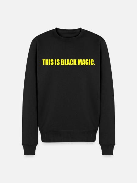 this is black magic - Men's Premium Organic Jumper - black