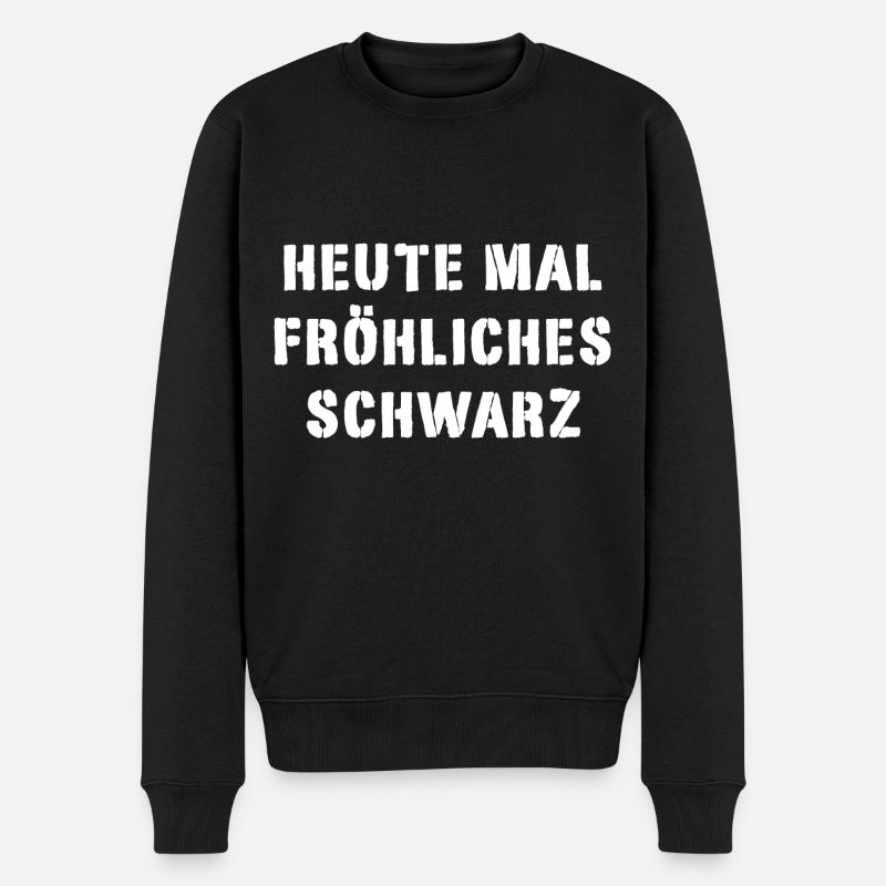 Heute mal fröhliches schwarz - Männer Premium Bio Pullover - Schwarz
