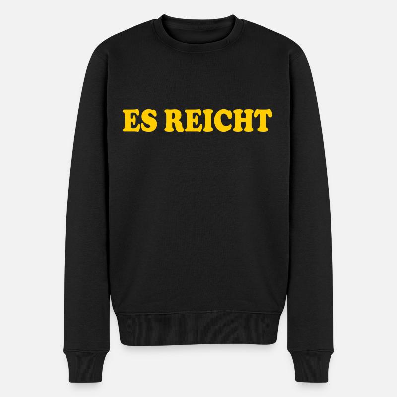 Es reicht - Männer Premium Bio Pullover - Schwarz