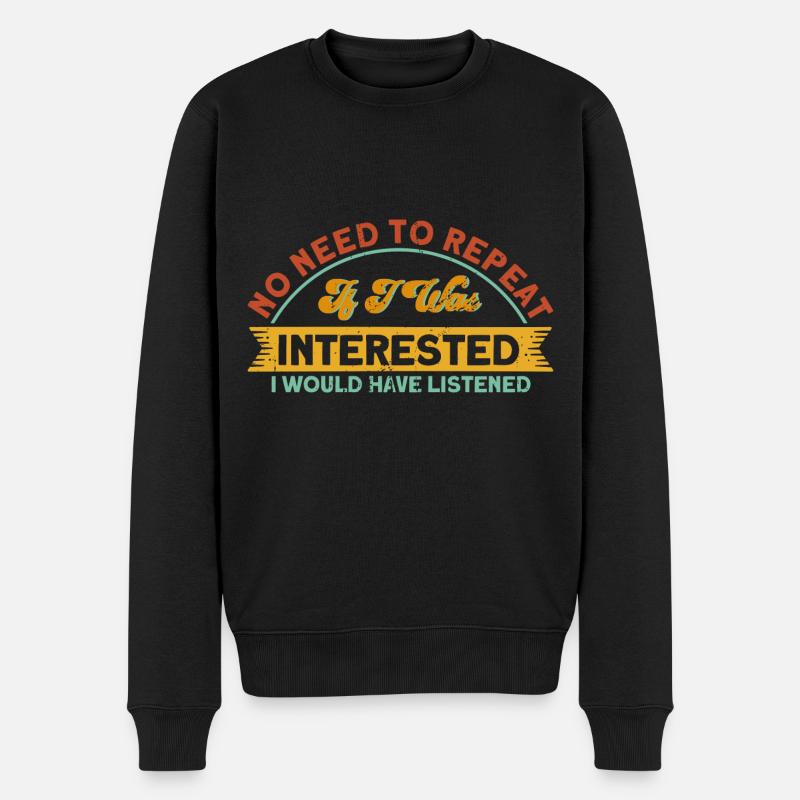 Schwarzer Humor Sarkasmus Ironie Geschenk - Männer Premium Bio Pullover - Schwarz