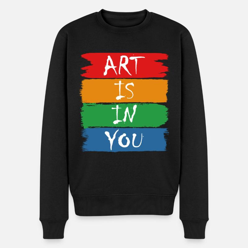 Art Is In You Kunst Künstler Malen Kunstlehrer - Männer Premium Bio Pullover - Schwarz