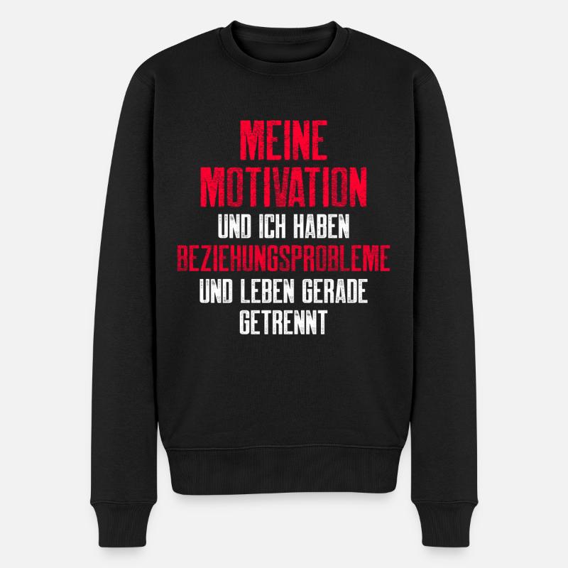 MEINE MOTIVATION / BEZIEHUNGSPROBLEME - Männer Premium Bio Pullover - Schwarz