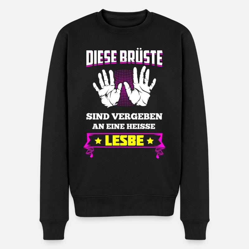 Diese Brüste Gehören Heißer Lesbe Heißen Lesbe - Männer Premium Bio Pullover - Schwarz