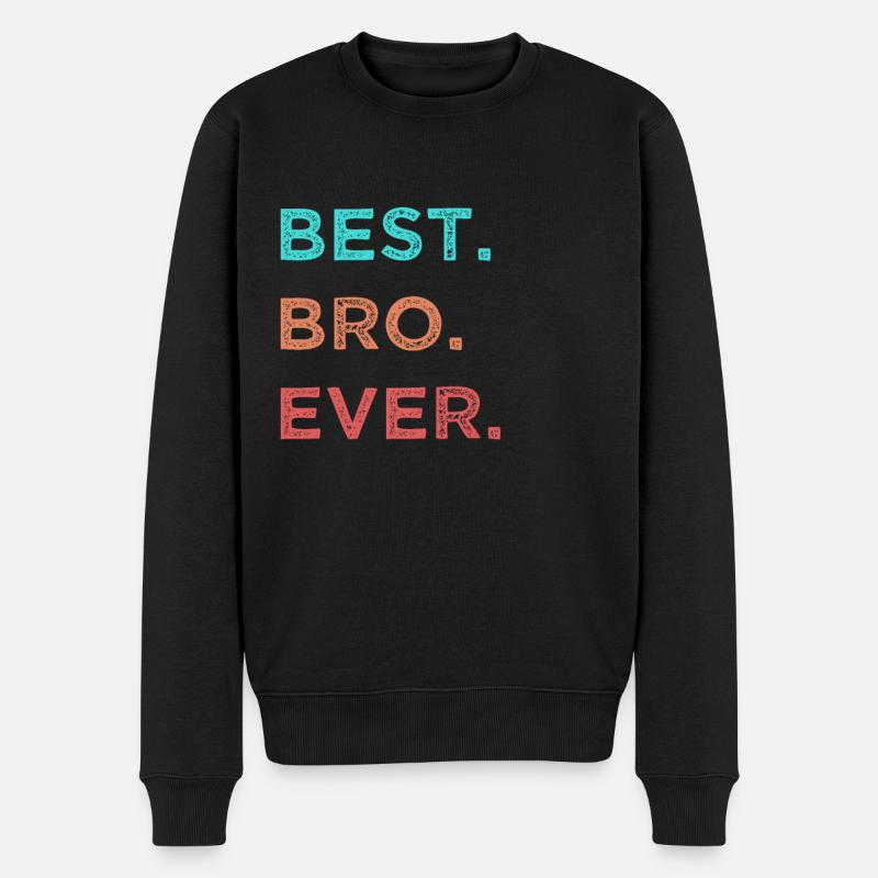 Best Bro Ever Bester Bruder Geschenk - Männer Premium Bio Pullover - Schwarz