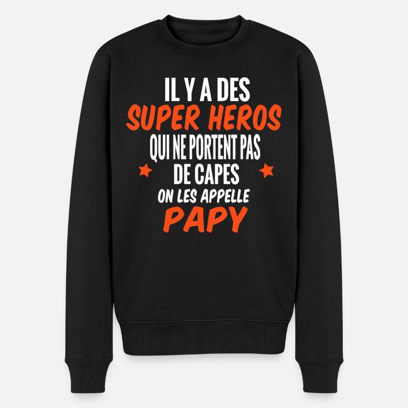 il y a des supers héros. Humour papy cadeau - Pull Premium bio Homme - noir