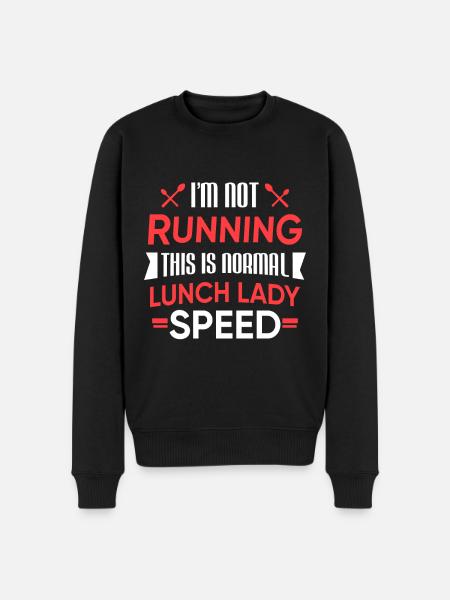 Funny Canteen Lunch Lady Funny Running Speed Gift - Men's Premium Organic Jumper - black