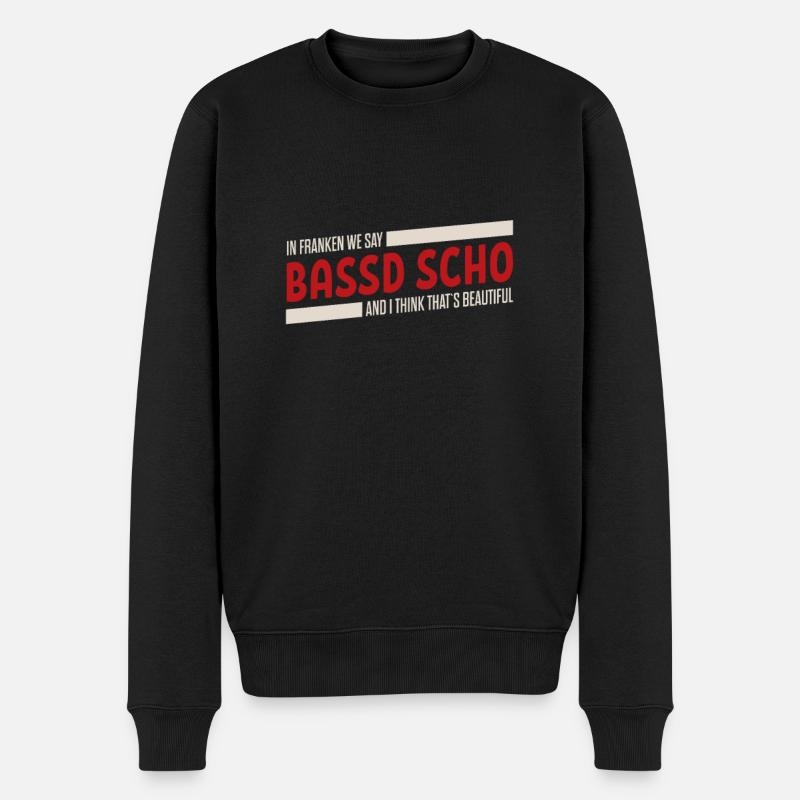 fränkisch fränggisch Dialekt Bassd scho - Männer Premium Bio Pullover - Schwarz