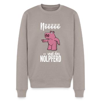 Nö sagt das Nölpferd - Männer Premium Bio Pullover - Taupe - Vorne - Nico (187cm)