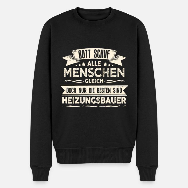 Gott schuf Heizungsbauer anders Heizungsbau - Männer Premium Bio Pullover - Schwarz