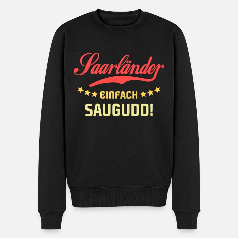 Saarländer Spruch Saarland Sprüche - Männer Premium Bio Pullover - Schwarz
