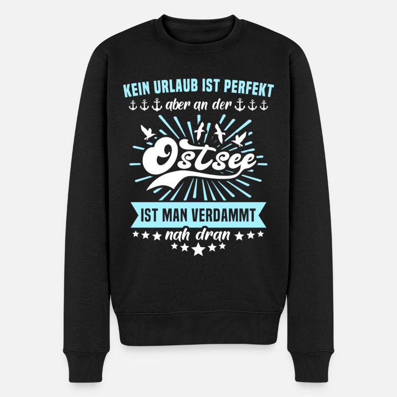 Ostsee Souvenir Urlaub Ostseeurlauber Sprüche - Männer Premium Bio Pullover - Schwarz