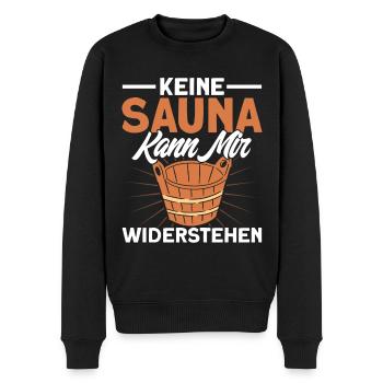 Sauna Keine Sauna Kann Mir Widerstehen Geschenk - Männer Premium Bio Pullover - Schwarz - Vorne - Nico (187cm)