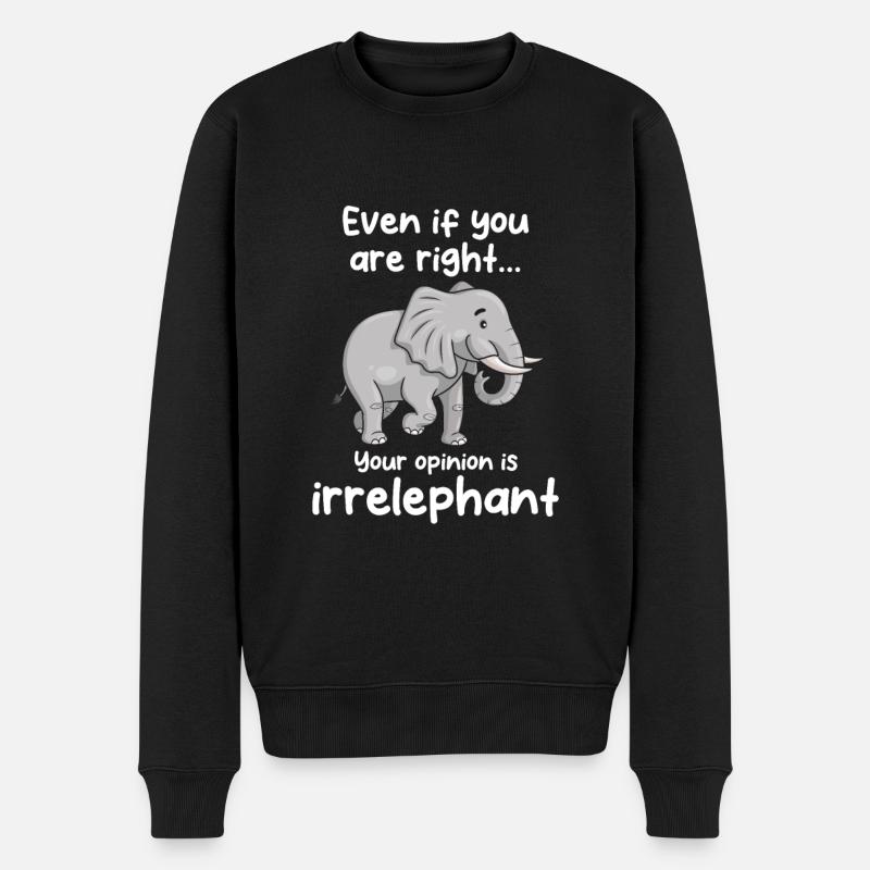 Your opinion is irrelephant - Männer Premium Bio Pullover - Schwarz