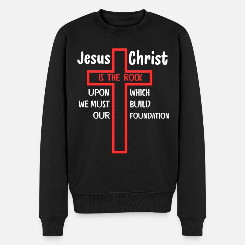 Jesus Christus ist der Fels, auf dem - Männer Premium Bio Pullover - Schwarz