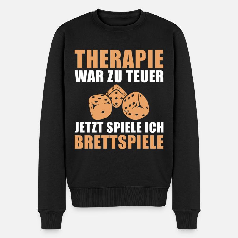 Therapie war zu teuer jetzt spiele ich Brettspiele - Männer Premium Bio Pullover - Schwarz