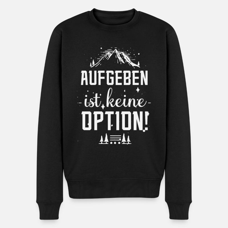 Aufgeben ist keine Option - Männer Premium Bio Pullover - Schwarz