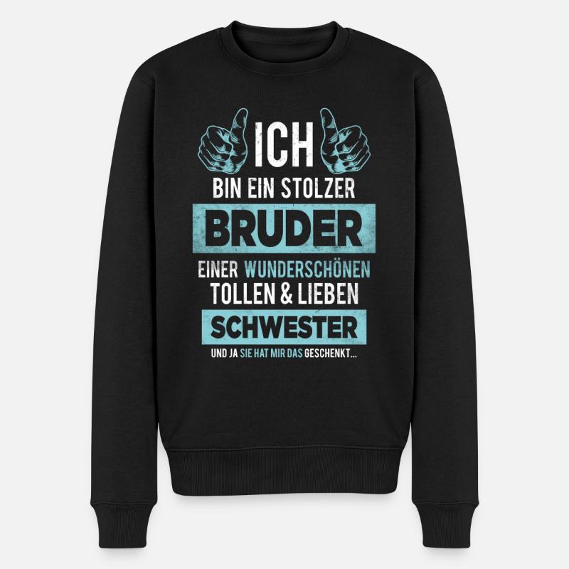 Stolzer Bruder Schwester Geschwister Geburtstag - Männer Premium Bio Pullover - Schwarz
