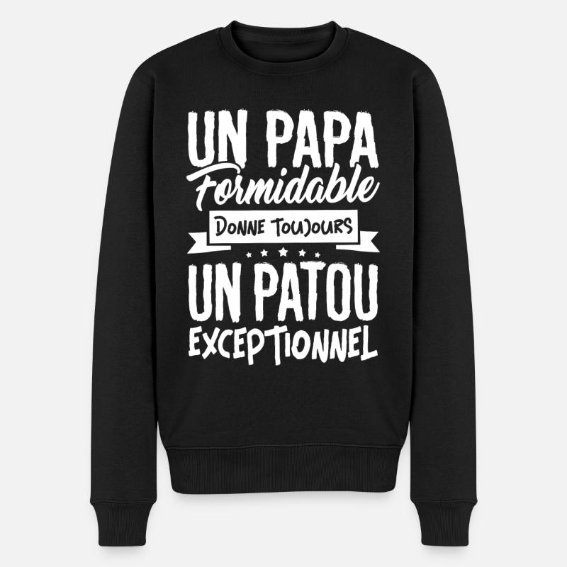 un Papa Formidable donne un Patou Exceptionnel - Pull Premium bio Homme - noir