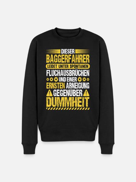 Baggerfahrer Humor Bagger Fahren Baggerführer - Männer Premium Bio Pullover - Schwarz