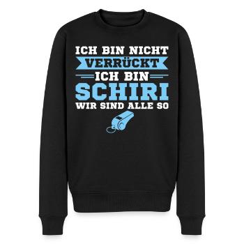 Schiedsrichter bin nicht verrückt Ich bin Schiri - Männer Premium Bio Pullover - Schwarz - Vorne - Nico (187cm)