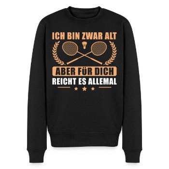 Badminton Ich bin zwar alt Federball Geschenk - Männer Premium Bio Pullover - Schwarz - Vorne - Nico (187cm)