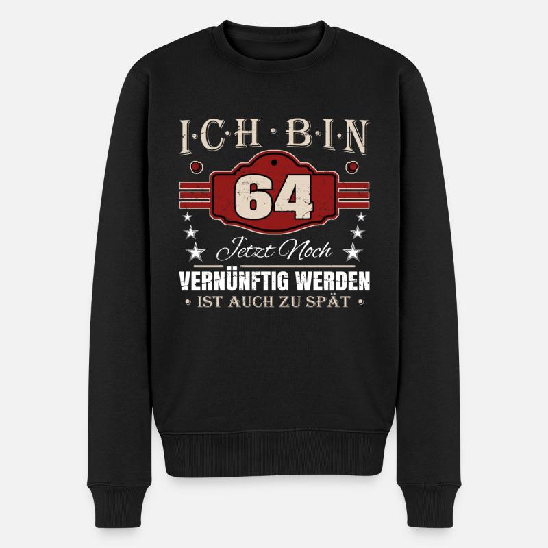 64. Geburtstag Spruch Vernünftig Werden - Männer Premium Bio Pullover - Schwarz
