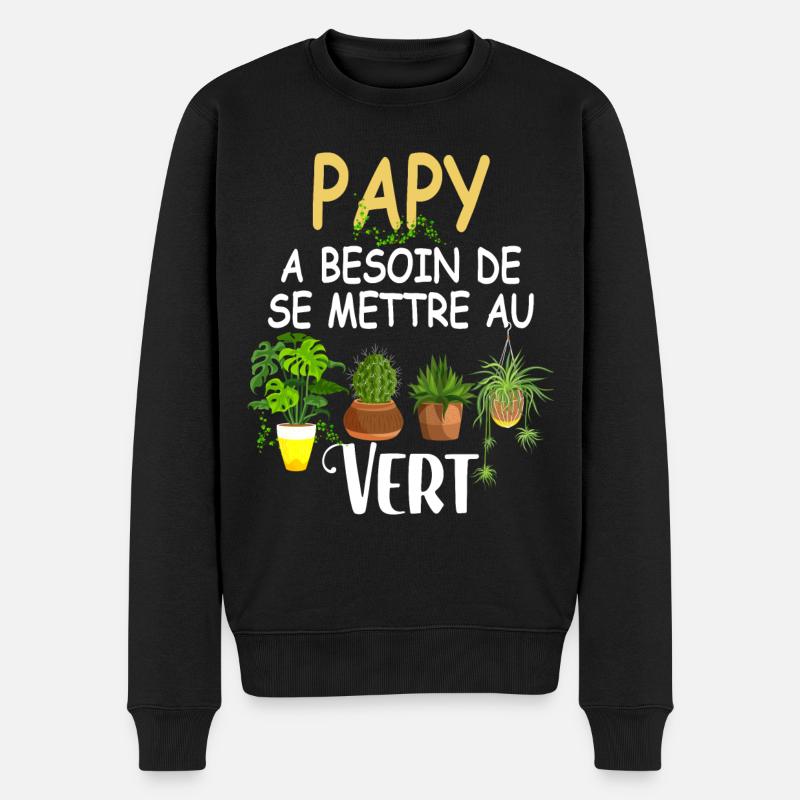 Papy Se Met A Vert Idée Cadeau Rigolo Jardinier - Pull Premium bio Homme - noir