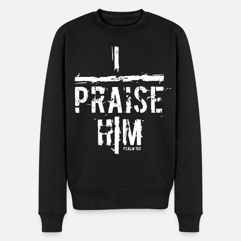 I Praise Him - Männer Premium Bio Pullover - Schwarz