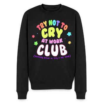 Versuchen Sie, bei der Arbeit nicht zu weinen club Traurigkeit - Männer Premium Bio Pullover - Schwarz - Vorne - Nico (187cm)