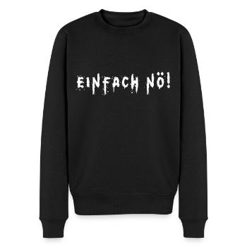 Lustige Sprüche - Einfach Nö - Männer Premium Bio Pullover - Schwarz - Vorne - Nico (187cm)
