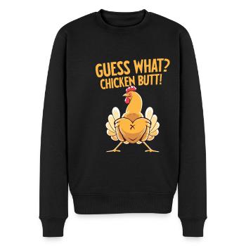 Guess What Chicken Butt - Men's Premium Organic Jumper - black - Front - Nico (187cm)