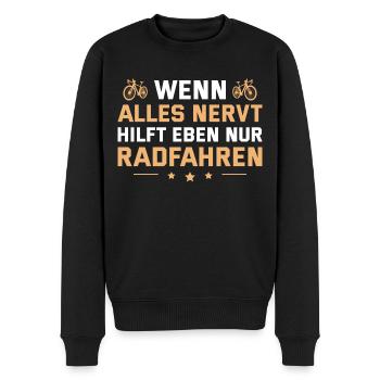 Fahrrad Wenn alles nervt Radfahren - Männer Premium Bio Pullover - Schwarz - Vorne - Nico (187cm)