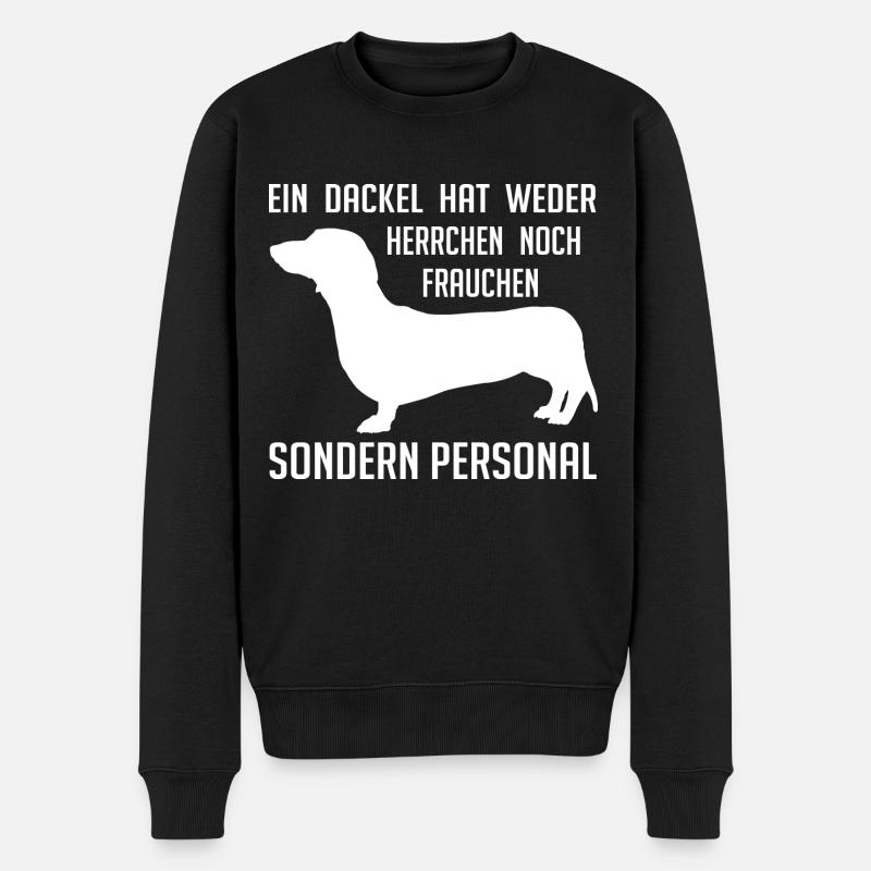 Ein Dackel hat Personal - lustiger Dackelspruch - Männer Premium Bio Pullover - Schwarz
