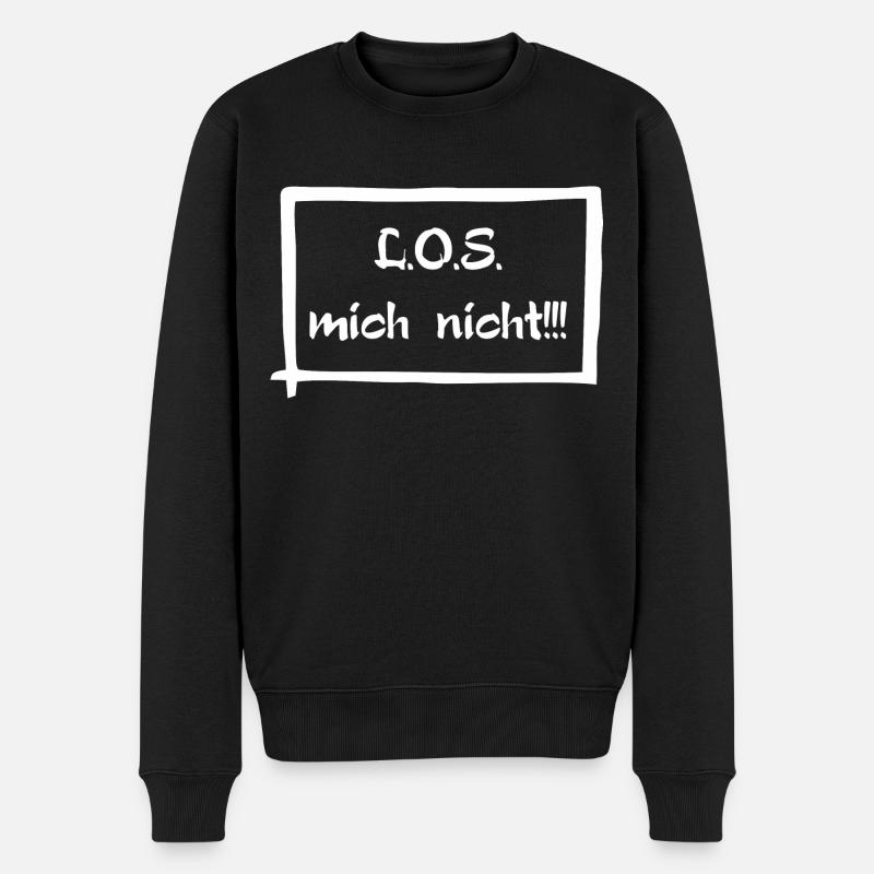 L.O.S mich nicht! - Männer Premium Bio Pullover - Schwarz