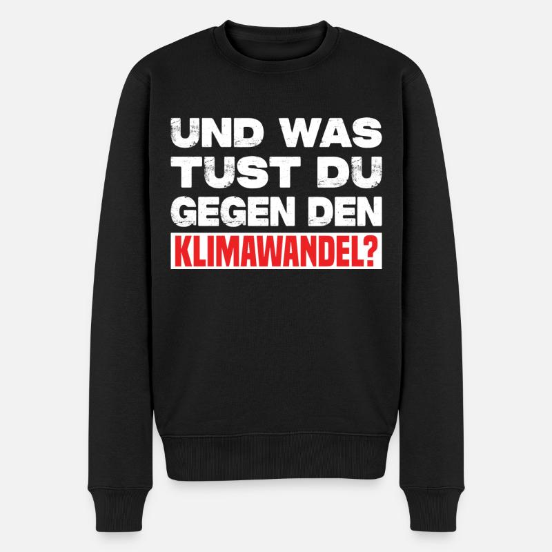 Und Was Tust Du Gegen Den Klimawandel? - Männer Premium Bio Pullover - Schwarz