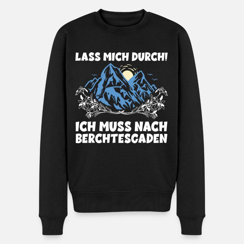 LASS MICH DURCH ICH MUSS NACH BERCHTESGADEN Urlaub - Männer Premium Bio Pullover - Schwarz