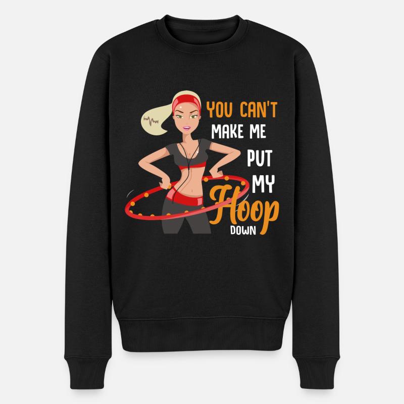 Du bringst mich nicht dazu meinen Hoop wegzulegen - Männer Premium Bio Pullover - Schwarz