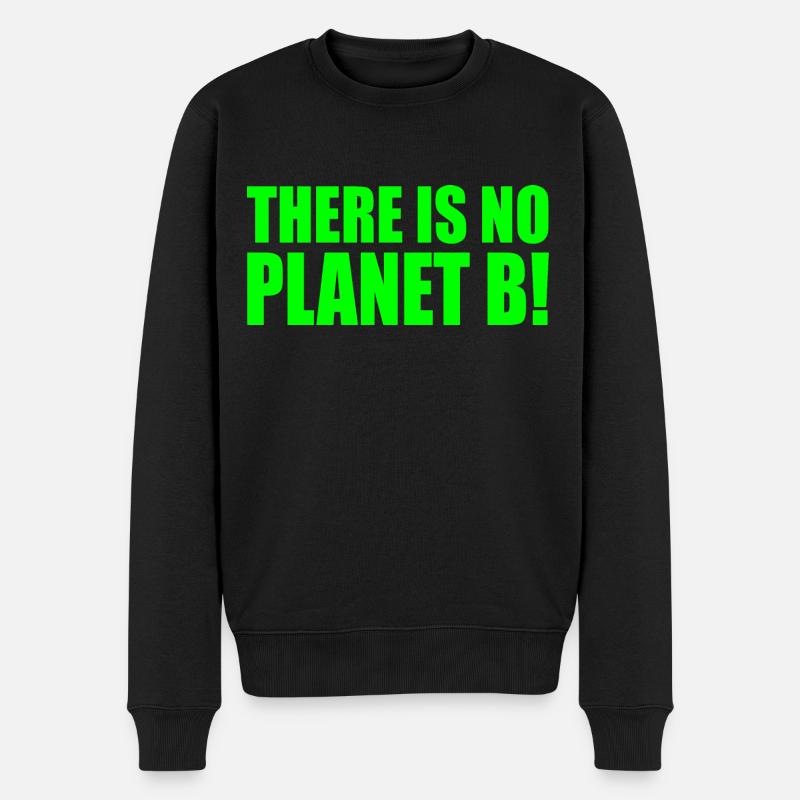 There is no planet B - Pull Premium bio Homme - noir