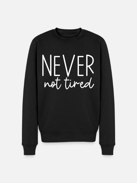 Never Not Tired - Men's Premium Organic Jumper - black