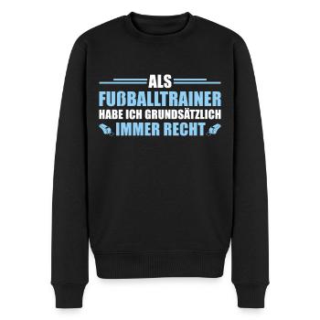 Als Fußballtrainer habe ich immer Recht Trainer - Männer Premium Bio Pullover - Schwarz - Vorne - Nico (187cm)