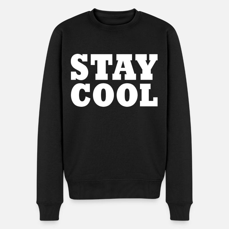 Stay cool - Männer Premium Bio Pullover - Schwarz