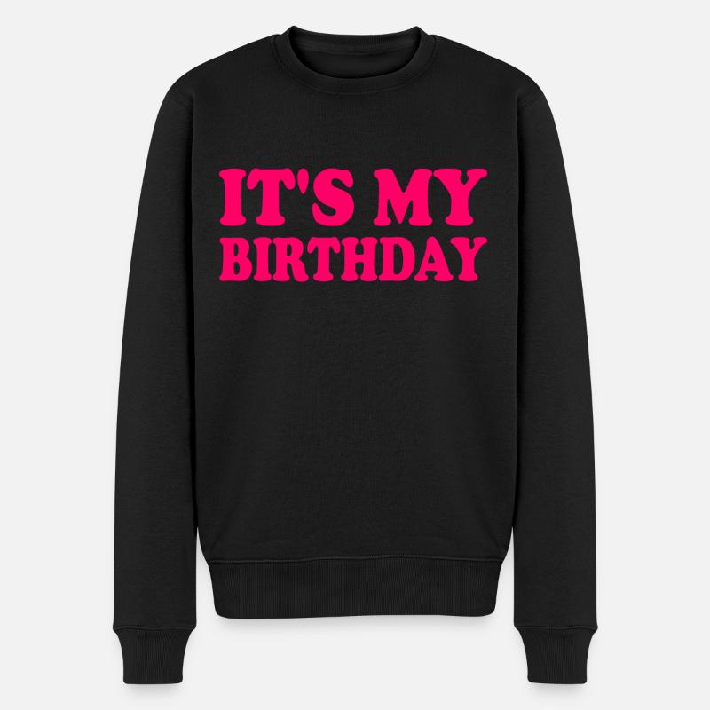 It's my birthday - Pull Premium bio Homme - noir