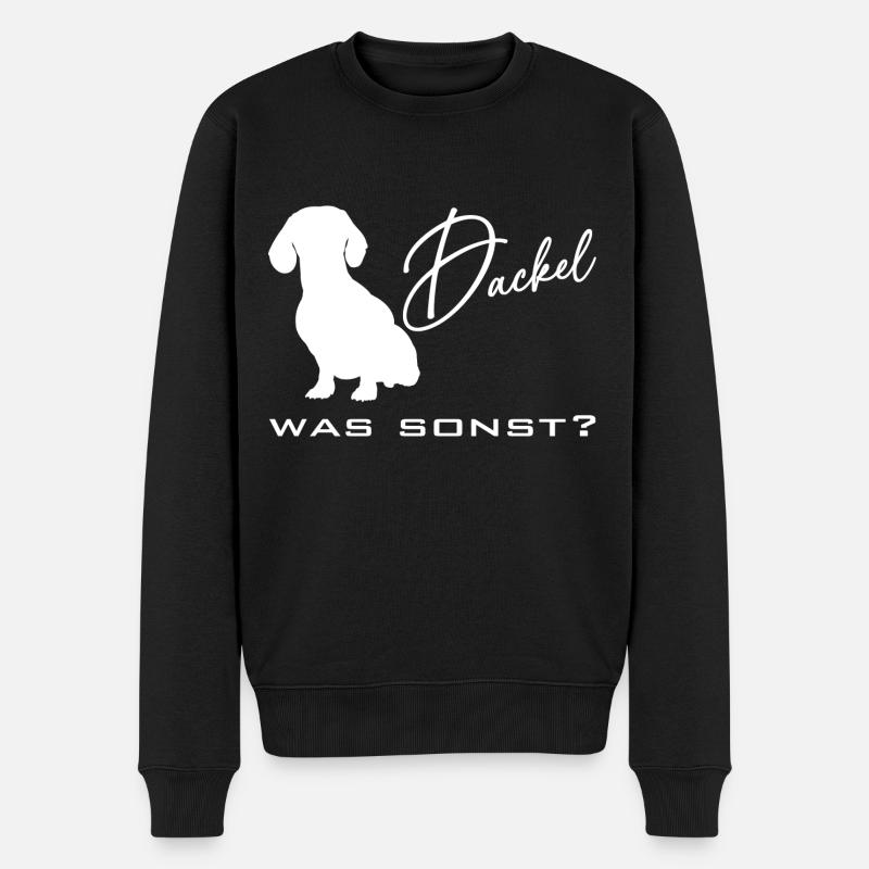 Dackel was sonst - Dackelsilhouette Dackelspruch - Männer Premium Bio Pullover - Schwarz