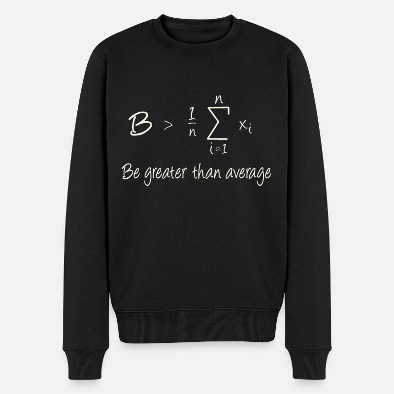 Be greater than average - Men's Premium Organic Jumper - black