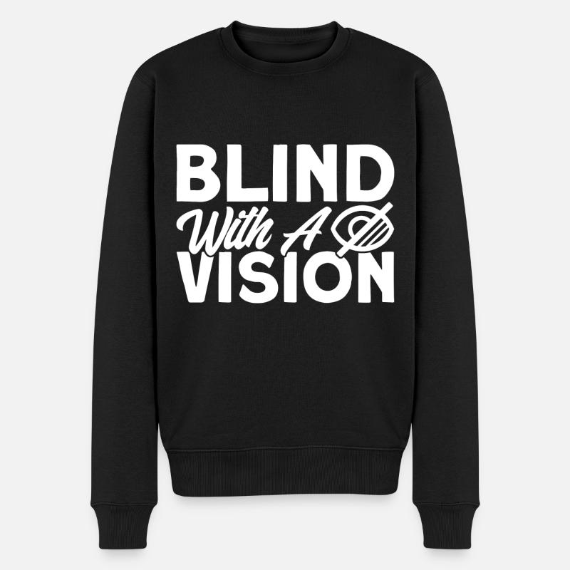Blind with a Vision Blind Gift - Men's Premium Organic Jumper - black