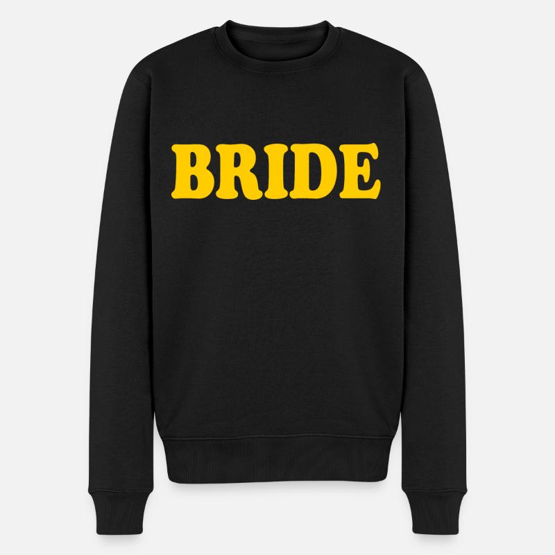 Bride - Männer Premium Bio Pullover - Schwarz